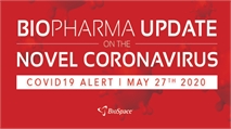 Biopharma Update on the Novel Coronavirus: May 27