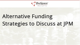 Alternative Funding Strategies to Discuss at JPM